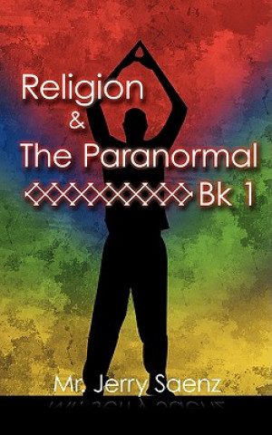 Book Religion & the Paranormal Bk 1 MR Jerry Saenz