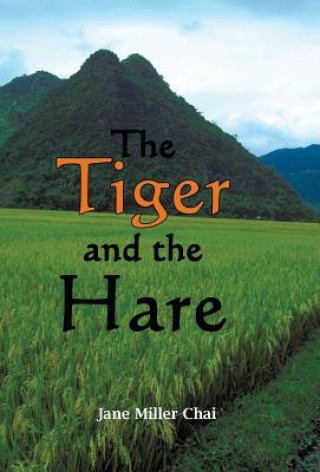 Livre Tiger and the Hare Jane Miller Chai