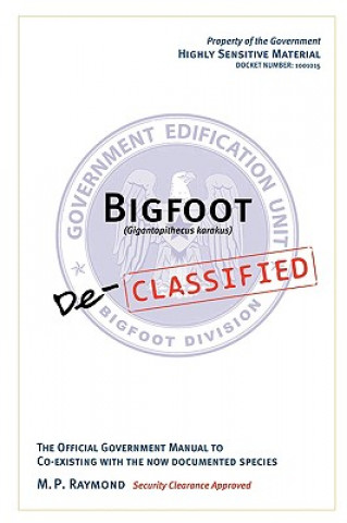 Книга Bigfoot Declassified M P Raymond