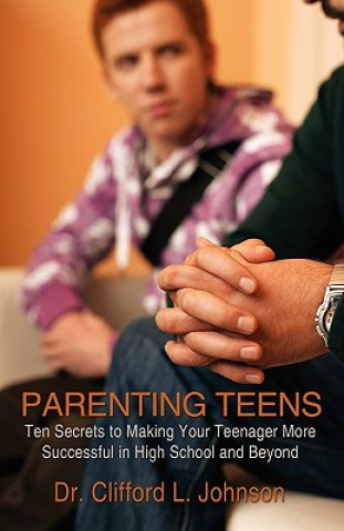 Buch Parenting Teens Dr Clifford L Johnson