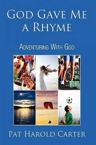 Книга God Gave Me a Rhyme Pat Harold Carter