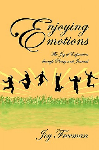 Kniha Enjoying Emotions Joy Freeman