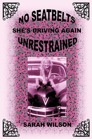 Carte No Seatbelts She's Driving Again Unrestrained Wilson