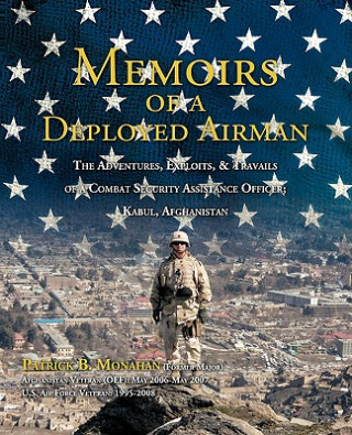 Kniha Memoirs of a Deployed Airman Patrick B Monahan