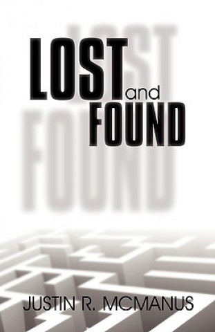 Kniha Lost and Found Justin R McManus