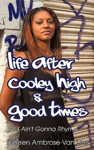 Carte Life After Cooley High & Good Times Doreen Ambrose-Van Lee