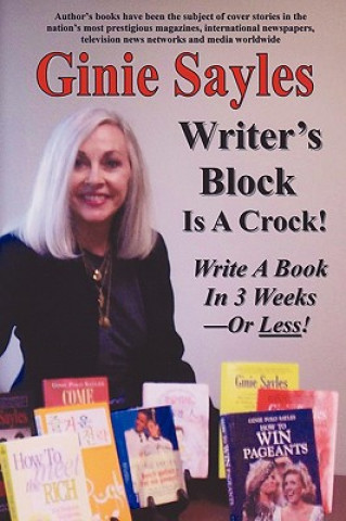 Knjiga Writer's Block Is A Crock Ginie Sayles