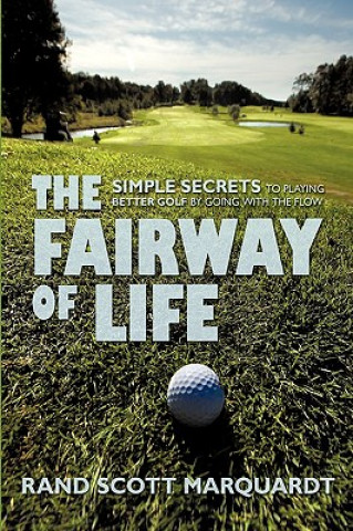 Knjiga Fairway of Life Rand S Marquardt