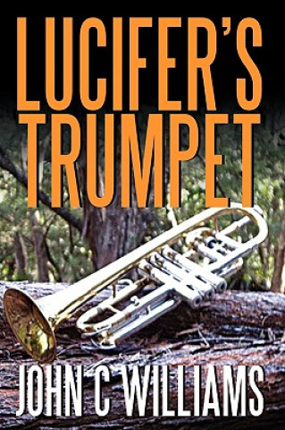 Książka Lucifer's Trumpet John C Williams