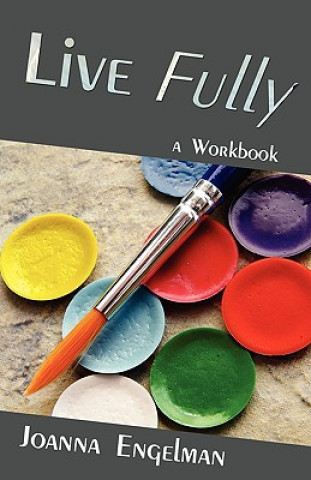 Kniha Live Fully Joanna Engelman