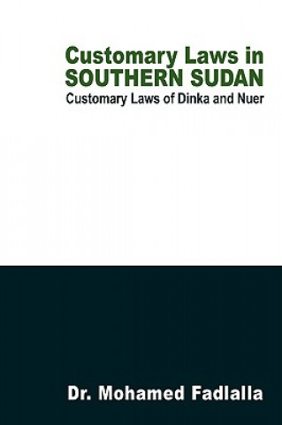 Книга Customary Laws in Southern Sudan Dr Mohamed Fadlalla