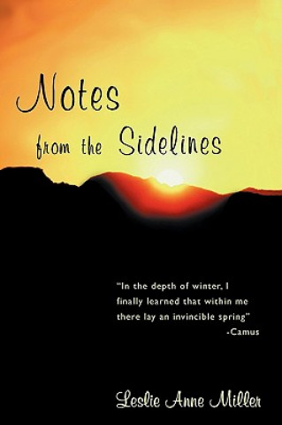 Книга Notes from the Sidelines Leslie Anne Miller