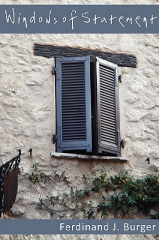 Knjiga Windows of Statement Ferdinand J Burger