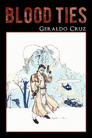 Книга Blood Ties Geraldo Cruz