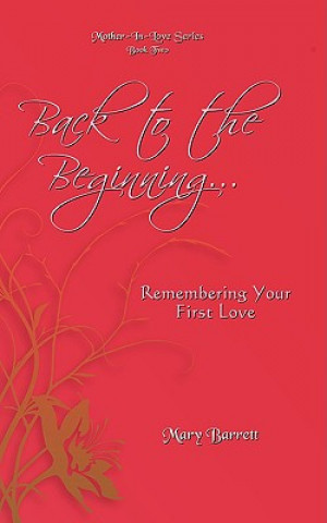 Книга Back to the Beginning... Mary Barrett