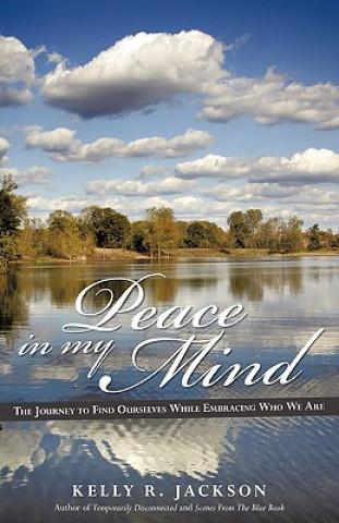 Livre Peace In My Mind Kelly R Jackson