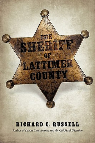 Carte Sheriff Of Lattimer County Richard C Russell