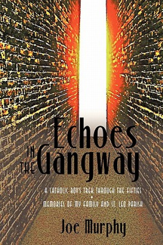 Kniha Echoes in the Gangway Joe Murphy