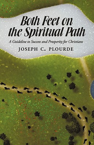 Книга Both Feet on the Spiritual Path Joseph C Plourde