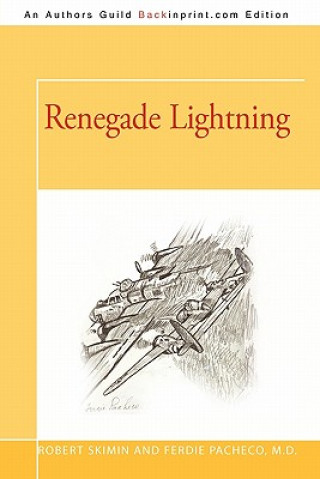 Könyv Renegade Lightning Ferdie Pacheco M D