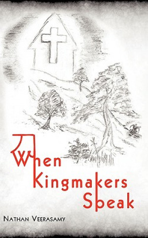 Knjiga When Kingmakers Speak Nathan Veerasamy