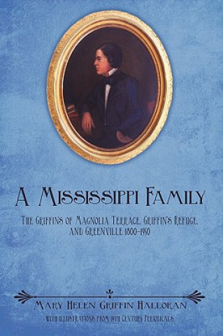 Kniha Mississippi Family Mary Helen Griffin Halloran