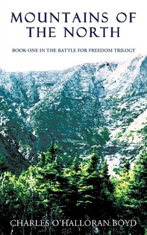 Könyv Mountains of the North Charles O'Halloran Boyd