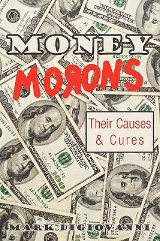 Kniha Money Morons Mark Digiovanni