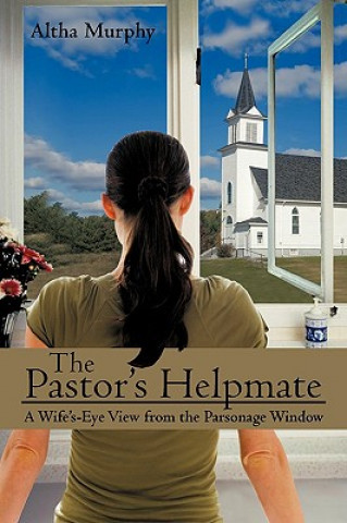 Kniha Pastor's Helpmate Altha Murphy