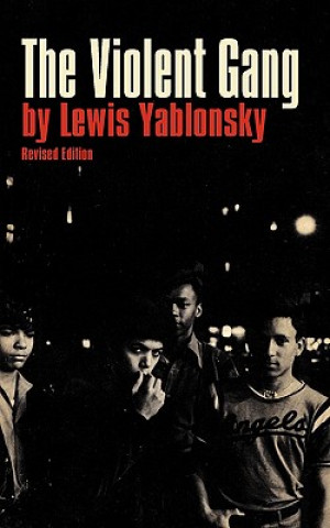 Carte Violent Gang Lewis Yablonsky