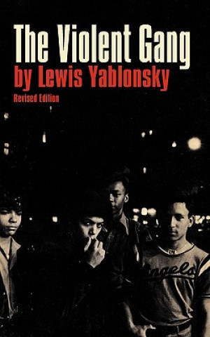 Livre Violent Gang Lewis Yablonsky