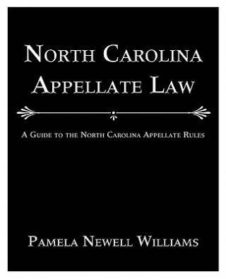 Könyv North Carolina Appellate Law Pamela Newell Williams