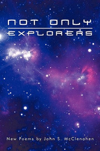 Buch Not Only Explorers John S McClenahen