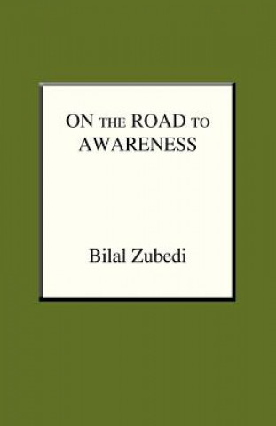 Βιβλίο On the Road to Awareness Bilal Zubedi