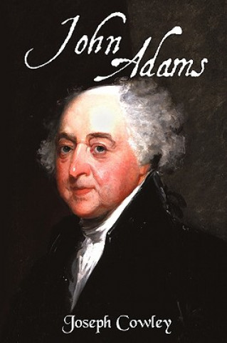 Книга John Adams Joseph Cowley