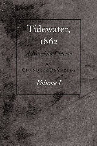Книга Tidewater, 1862 Reynolds Chandler Reynolds