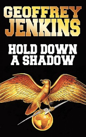 Kniha Hold Down a Shadow Geoffrey Jenkins