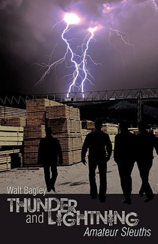 Knjiga Thunder and Lightning Walt Bagley