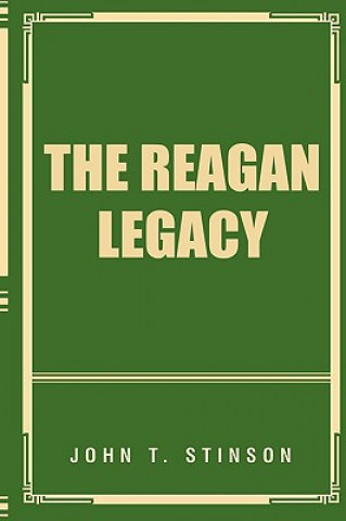 Książka Reagan Legacy John T Stinson