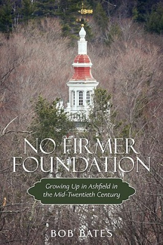 Kniha No Firmer Foundation Bob Bates