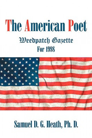 Kniha American Poet Samuel D G Heath Ph D