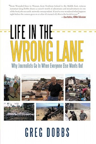 Kniha Life in the Wrong Lane Greg (University of Colorado) Dobbs