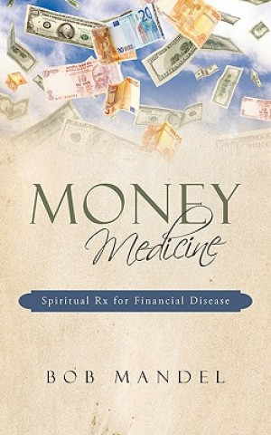 Könyv Money Medicine Bob Mandel
