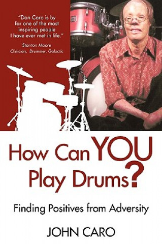 Livre How Can You Play Drums? John Caro