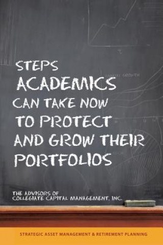 Книга Steps Academics Can Take Now to Protect and Grow Their Portfolios Tony W Sigmon Phd Mba