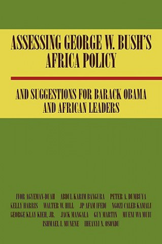 Carte Assessing George W. Bush's Africa Policy and Suggestions for Barack Obama and African Leaders Abdul Bangura
