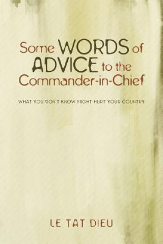 Carte Some Words of Advice to the Commander-in-Chief Le Tat Dieu