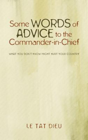 Книга Some Words of Advice to the Commander-in-Chief Le Tat Dieu