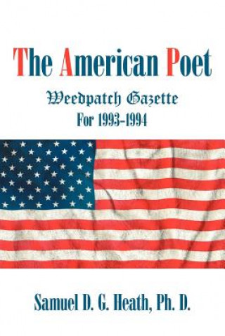 Buch American Poet Samuel D G Heath Ph D