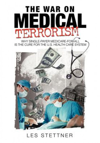 Kniha War on Medical Terrorism Les Stettner